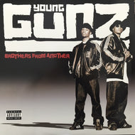 YOUNG GUNZ / BROTHERS FROM ANOTHER