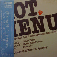 YOSUKE YAMASHITA TRIO / HOT MENU : LIVE AT NEWPORT '79
