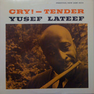 YUSEF LATEEF / CRY! - TENDER