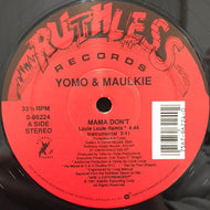 YOMO & MAULKIE / MAMA DON'T
