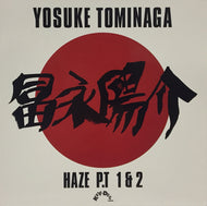 YOSUKE TOMINAGA / HAZE P.T 1 & 2