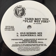 YARD BOY TEN / PLAY WIT FIRE