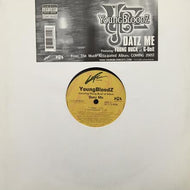 YOUNGBLOODZ / DATZ ME