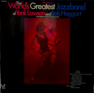 YANK LAWSON & BOB HAGGART / The World's Greatest Jazzband Of