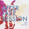 YOSHIJIRO SAKURAI / AFTER JAZZ SESSION VOL.1