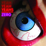 YEAH YEAH YEAHS / ZERO - 2nd