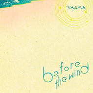 YA△MA / BEFORE THE WIND