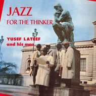 YUSEF LATEEF / JAZZ FOR THE THINKER