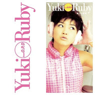 YUKI FROM O.P.D  / RUBY 〜悲しいリバティ〜 ／ 夢のWEEKEND