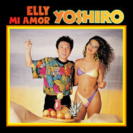 YOSHIRO広石 / ELLY MI AMOR