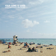 YOUR SONG IS GOOD / Coast to Coast EP