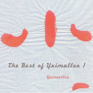 YXIMALLOO / THE BEST OF YXIMALLOO 1