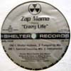 ZAP MAMA / CRAZY LIFE