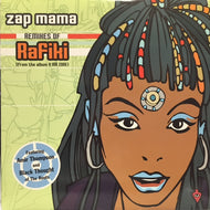 ZAP MAMA / REMIXES OF RAFIKI