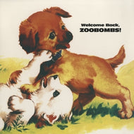 ZOOBOMBS / WELCOME BACK, ZOOBOMBS!