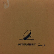 ZERO 7 / TRUTH AND RIGHTS