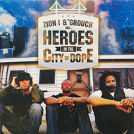 ZION I & THE GROUCH / HEROES IN THE CITY OF DOPE
