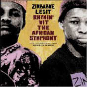 ZIMBABWE LEGIT / RHYMIN' WIT THE AFRICAN SYMPHONY