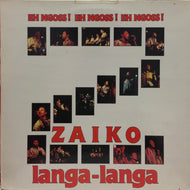 ZAIKO LANGA-LANGA / Eh Ngoss! Eh Ngoss! Eh Ngoss!