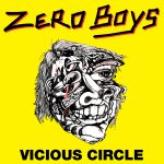 ZERO BOYS / VICIOUS CIRCLE