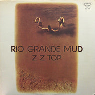 ZZ TOP / RIO GRANDE MUD