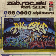 ZEB.ROC.SKI feat. SEEN / ALL CITY / STYLE WARS