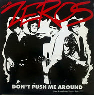 ZEROS / DON'T PUSH ME AROUND