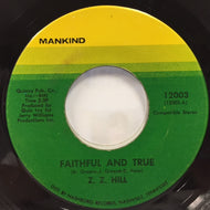 Z.Z. HILL / FAITHFUL AND TRUE