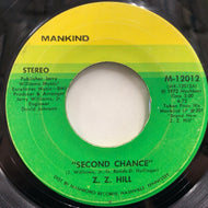 Z.Z. HILL / Second Chance / I Think I'd Do It
