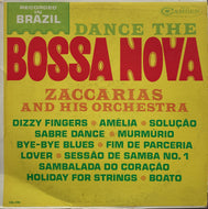ZACCARIAS And His Orchestra / Dance The Bossa Nova