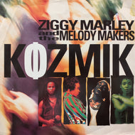 ZIGGY MARLEY AND THE MELODY MAKERS / Kozmik