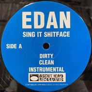 EDAN / Sing It Shitface (Repress)