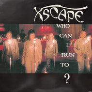 XSCAPE / Who Can I Run To? (662811 6)