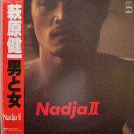 萩原健一 / Nadja II 男と女(KC-9501) (帯付)