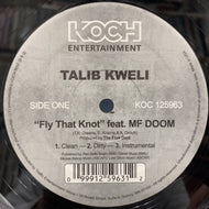 TALIB KWELI / Fly That Knot / Who Got It (KOC 125963, 12inch)