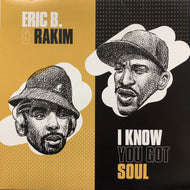 ERIC B & RAKIM / I Know You Got Soul (Reissue)