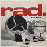 RAD. / Radified (ME 005/92)