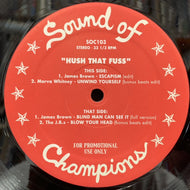 V.A. (JAMES BROWN, MARVA WHITNEY, J.B.'s) / Hush That Fuss (SOC103)