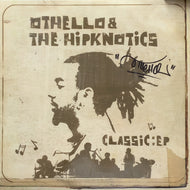 OTHELLO & THE HIPKNOTICS / Classic: EP (MLR-2002) EP