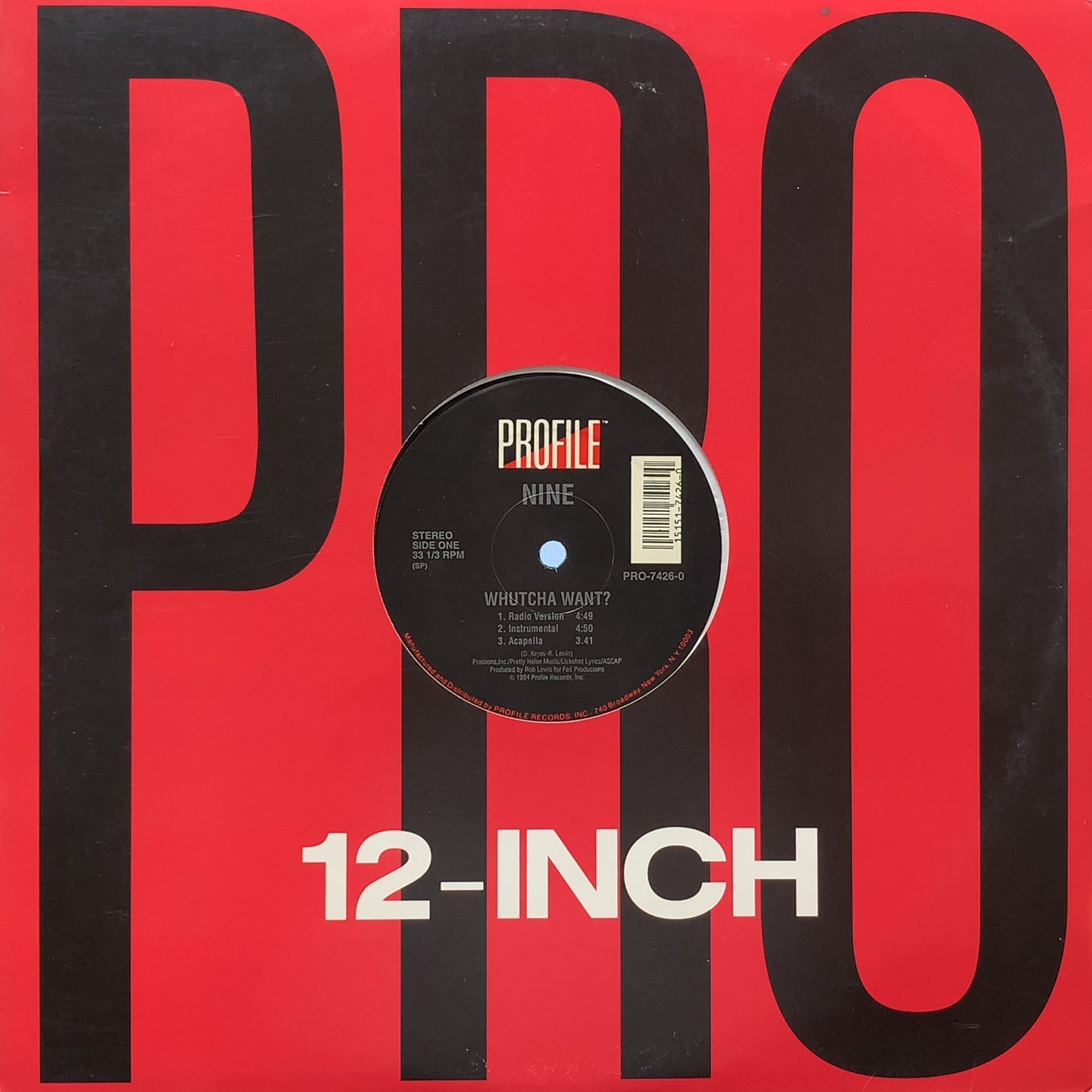 NINE / Whutcha Want? (PRO-7426-0, 12inch) – TICRO MARKET