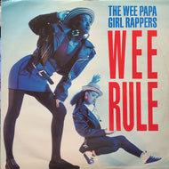 WEE PAPA GIRL RAPPERS / Wee Rule (JIVE T 185, 12inch)