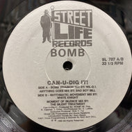 BOMB / Can-U-Dig It! (Street Life, SL 707, 12inch) Grey labels