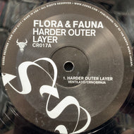 FLORA & FAUNA / Harder Outer Layer (CR017, 12inch)