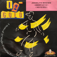 JOCELYN BROWN / Somebody Else's Guy／I Wish You Would (OG 4199, 12inch)