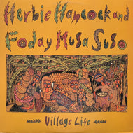 HERBIE HANCOCK & FODAY MUSA SUSO / Village Life (FC 39870, LP)