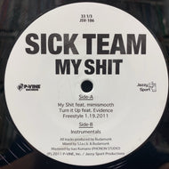 SICK TEAM / My Shit (JSV-106, 12inch)