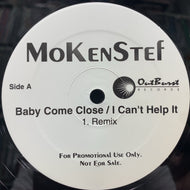 MOKENSTEF / Baby Come Close/I Can't Help It (Reissue, 12inch)