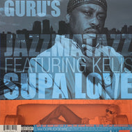 GURU'S JAZZMATAZZ / Supa Love ／ Certified (7243 8 97509 1 1, 12inch)