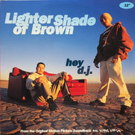 LIGHTER SHADE OF BROWN / Hey D.J. (858 359-1, 12inch)