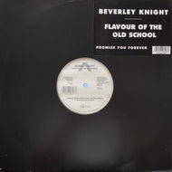 BEVERLEY KNIGHT / Flavour Of The Old School ／ Promise You Forever (12DOME 101, 12inch)